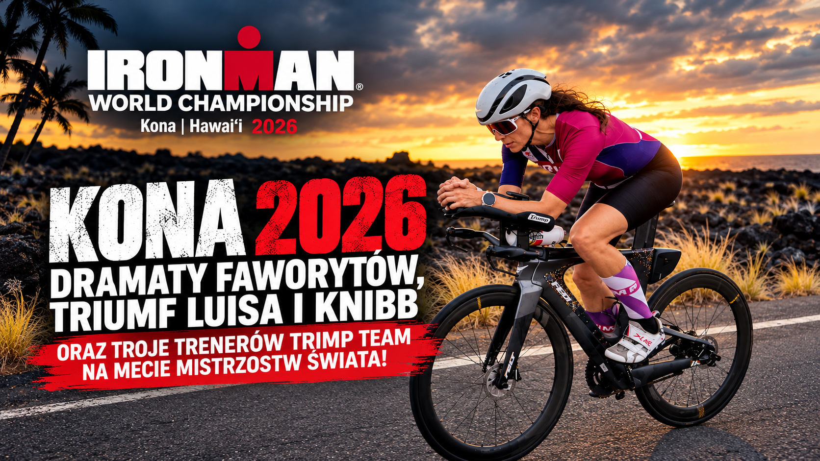 Kona 2026: dramaty faworytów, triumf Luisa i Knibb. Troje trenerów TRIMP Team na mecie mistrzostw świata IRONMAN!